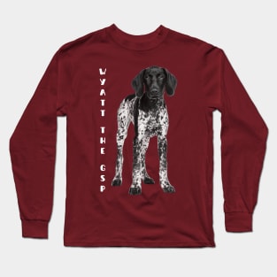 Wyatt the GSP- Gentlemanly Sporty Dog Long Sleeve T-Shirt